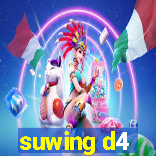 suwing d4